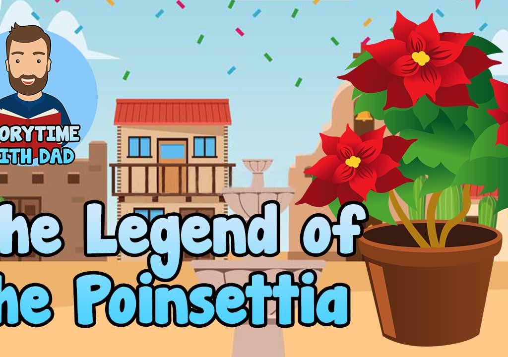 041 The Legend of the Poinsettia